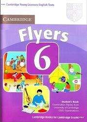 Cambridge english tests, Flyers 6, Student's Book, 2009