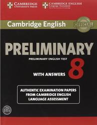 Cambridge English, Preliminary English Test 8, With Answers, 2014