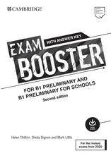 Exam Booster for B1 Preliminary and B1 Preliminary for Schools, Chilton H., Dignen S., 2020