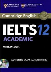 IELTS 12, Academic, With Answers, 2017