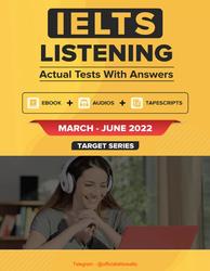 IELTS Listening, Actual Tests With Answers, March-June, 2022