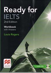 Ready For IELTS, Workbook With Answers, Rogers L., 2018