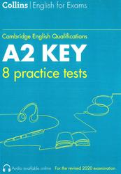 Cambridge English Qualifications, A2 Key, 8 practice tests, 2020