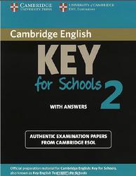 Cambridge English, Key for Schools 2, With Answers, 2012