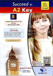 Succeed in A2 Key, 8 Complete Practice Tests, Student’s Book, Betsis A., Mamas L., 2019