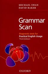 Grammar Scan, Diagnostic Tests for Practical English Usage, Swan M., Baker D., 2008