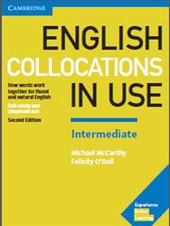 English Collocations In Use, Intermediate, McCarthy M., O'Dell F., 2017