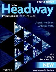 New Headway, Intermediate, Teacher's book, Fourth edition, Soars J., Soars L., Maris A., 2009