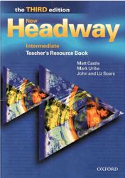 New Headway, Intermediate, Teacher's Resource Book, Third edition, Soars J., Soars L., Castle M., Uribe M., 2009
