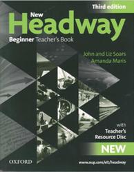 New Headway Beginner, Teacher's Book, Third edition, Soars J., Soars L., Maris A., 2010