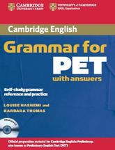 Cambridge Grammar for PET, with answers, Hashemi L., Thomas B., 2013