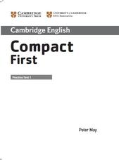 Cambridge English, Compact first, practice test 2, with answers, May P., 2012
