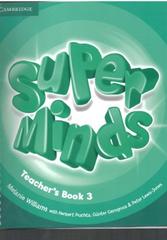 Cambridge English, super minds, teacher's book 3, Williams M., Puchta H., Gerngross G., Lewis-Jones P., 2012