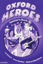 Oxford heroes, teacher's book 3, Quintana J., Robb Benne R., Driscoll L., 2007