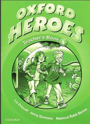 Oxford Heroes 1, Teacher's book, Quintana J., Robb Benne R., Driscoll L.