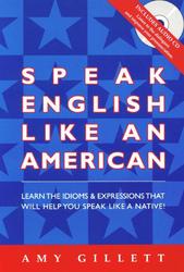 Speak English Like an American, Gillett A., 2004