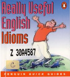 Really useful english idioms, D'Arey Adrian-Vallance, 2008