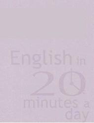 English in 20 minutes a day, Iaroshenko N.