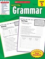 Scholastic success with grammar, grade 5, 2010