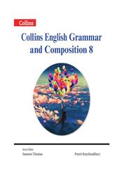 Collins English Grammar and Composition 8, Samson Thomas, Preeti Roychoudhury