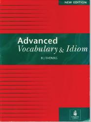 Advanced Vocabulary and Idiom, Thomas В.J., 1989