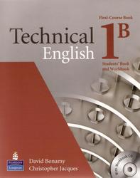 Technical English 1B, Student’s book and Workbook, Bonamy D., Jacques C.