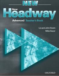 New Headway, Advanced Teacher's Resource Book, Soars L., Soars J., Sayer M., 2003