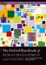 The Oxford Handbook of Human Development and Culture, Jensen L.A., 2015