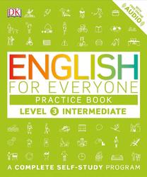 English For Everyone, Intermediate, Practice Book, Level 3, МасКау B., Bowen T., 2016