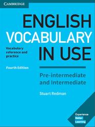 English Vocabulary in Use, Pre Intermediate and Intermediate, Redman S., 2017