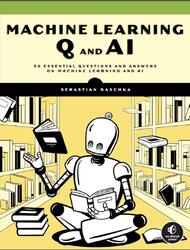 Machine Learning Q and AI, Raschka S., 2024 Machine Learning Q and AI, Raschka S., 2024