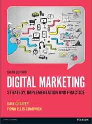 Digital Marketing, Sixth Edition, Chaffey D., Ellis-Chadwick F., 2016
