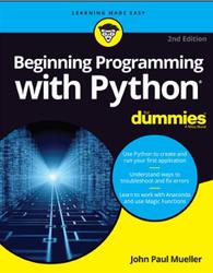Beginning Programming with Python For Dummies, Mueller J.P., 2018