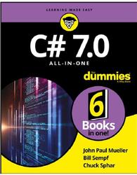 C# 7.0 All-in-One For Dummies, Mueller J.P., Sempf B., Sphar C., 2018