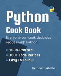 Python Cookbook, Everyone can cook delicious recipes, Abella H.
