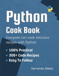 Python Cookbook, Everyone can cook delicious recipes, Abella H.