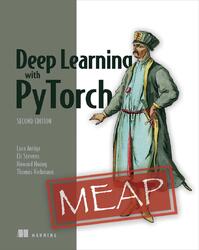 Deep Learning with PyTorch, Second Edition, MEAP, Version 5, Antiqa L., Stevens E., Huang H., Viehmann T., 2024