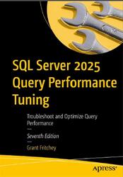 SQL Server 2025 Query Performance Tuning, Fritchey G., 2026