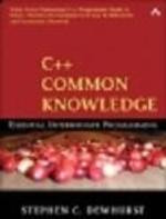 C++ Common Knowledge: Essential Intermediate Programming - Stephen C. Dewhurst