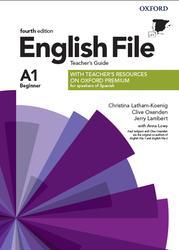 English File, Beginner, A1, Teachers Guide, Latham-Koenig C., Oxenden C., Lambert J., 2019