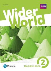 Wider World 2, Teachers Book, Fricker R., 2016