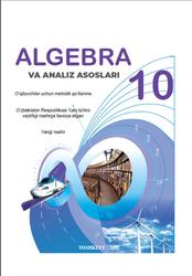 Algebra va analiz asoslari, 10 sinf, Oʻqituvchilar uchun metodik qoʻllanma, Zaitov A., Hamrayeva R., 2022