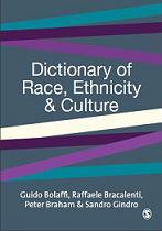 Dictionary of Race, Ethnicity and Culture - Bolaffi G., Bracalenti R., Braham P., Gindro S.