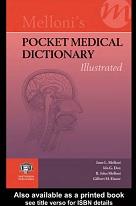 Pocket medical dictionary, Melloni J.L., Dox I.G., Melloni B.J., Eisner G.M., 2004